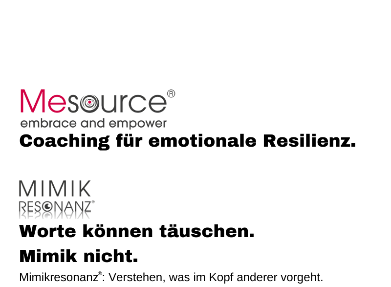 Mimikresonanz|nonverbale Kommunikation|emotionale Intelligenz|emotionale Resonanz|MeSource|Empowerment|Selbststärkung